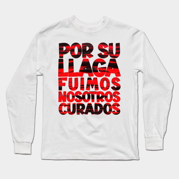 Isaiah 53-5 By His Wounds Were Are Healed Spanish Long Sleeve T-Shirt by BubbleMench